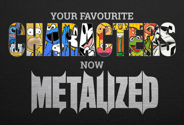 Tes PERSONNAGES préférés... version METAL ! / Découvrir !