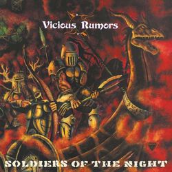 Soldiers of the night, Vicious Rumors, LP