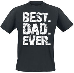 Best Dad Ever, Family & Friends, T-Shirt Manches courtes