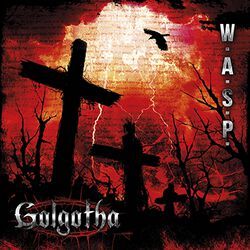 Golgotha, W.A.S.P., CD