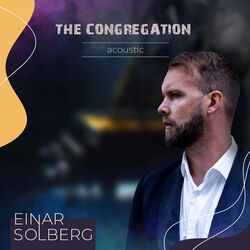 The congregation acoustic, Einar Solberg, CD