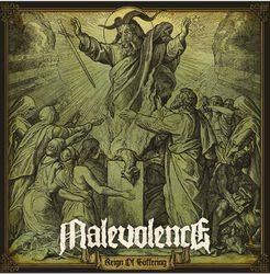 Reign of suffering, Malevolence, CD
