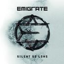 Silent so long, Emigrate, LP