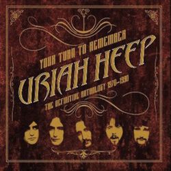 Your turn to remember: The definitive anthology 1970 - 1990, Uriah Heep, CD
