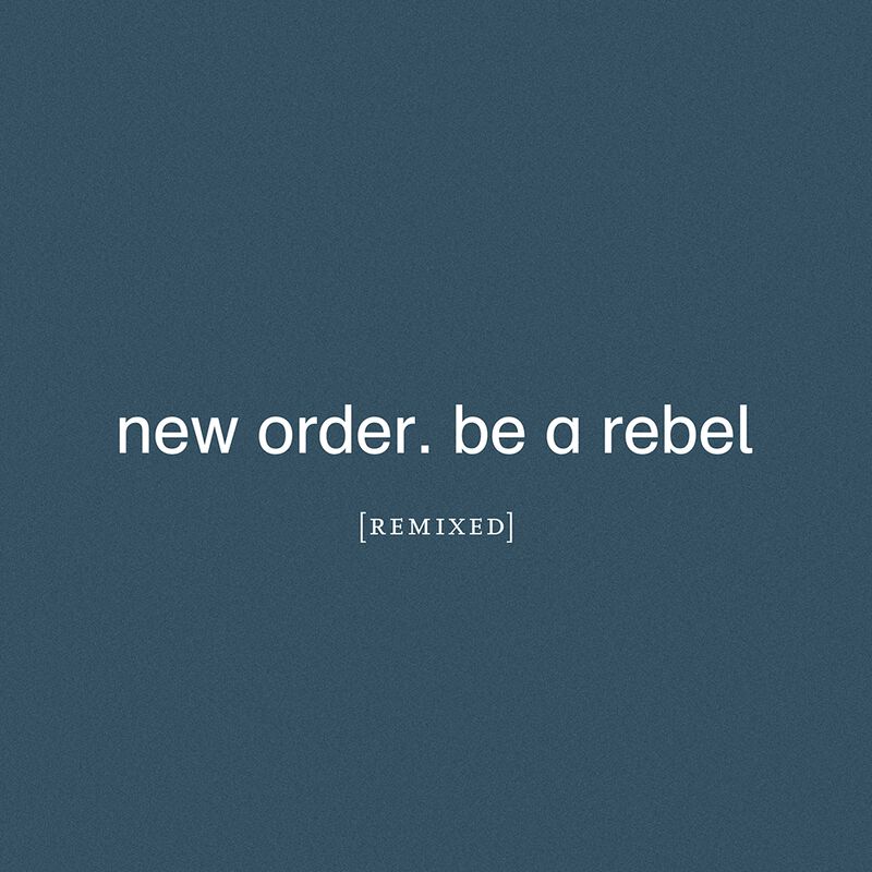Be a rebel - remixed