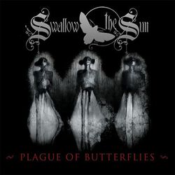 The plague of butterflies, Swallow The Sun, CD