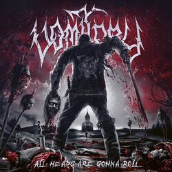 All heads are gonna roll, Vomitory, CD