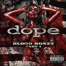 Blood money part 1, Dope, CD