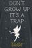 Peter Pan - Don't Grow Up