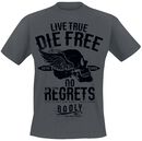 Live True - Die Free, Badly, T-Shirt Manches courtes