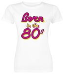 Born In The 80s, Born In The 80s, T-Shirt Manches courtes