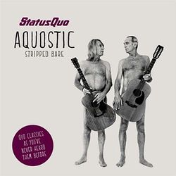 Aquostic (Stripped bare), Status Quo, CD