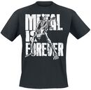 Metal Is Forever, Metal Is Forever, T-Shirt Manches courtes