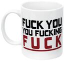 Fuck You, Fuck You, Mug