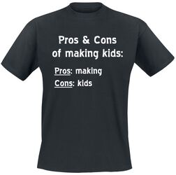 Pros and cons of making kids, Slogans, T-Shirt Manches courtes